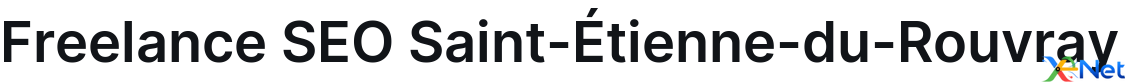 Freelance SEO Saint-Étienne-du-Rouvray